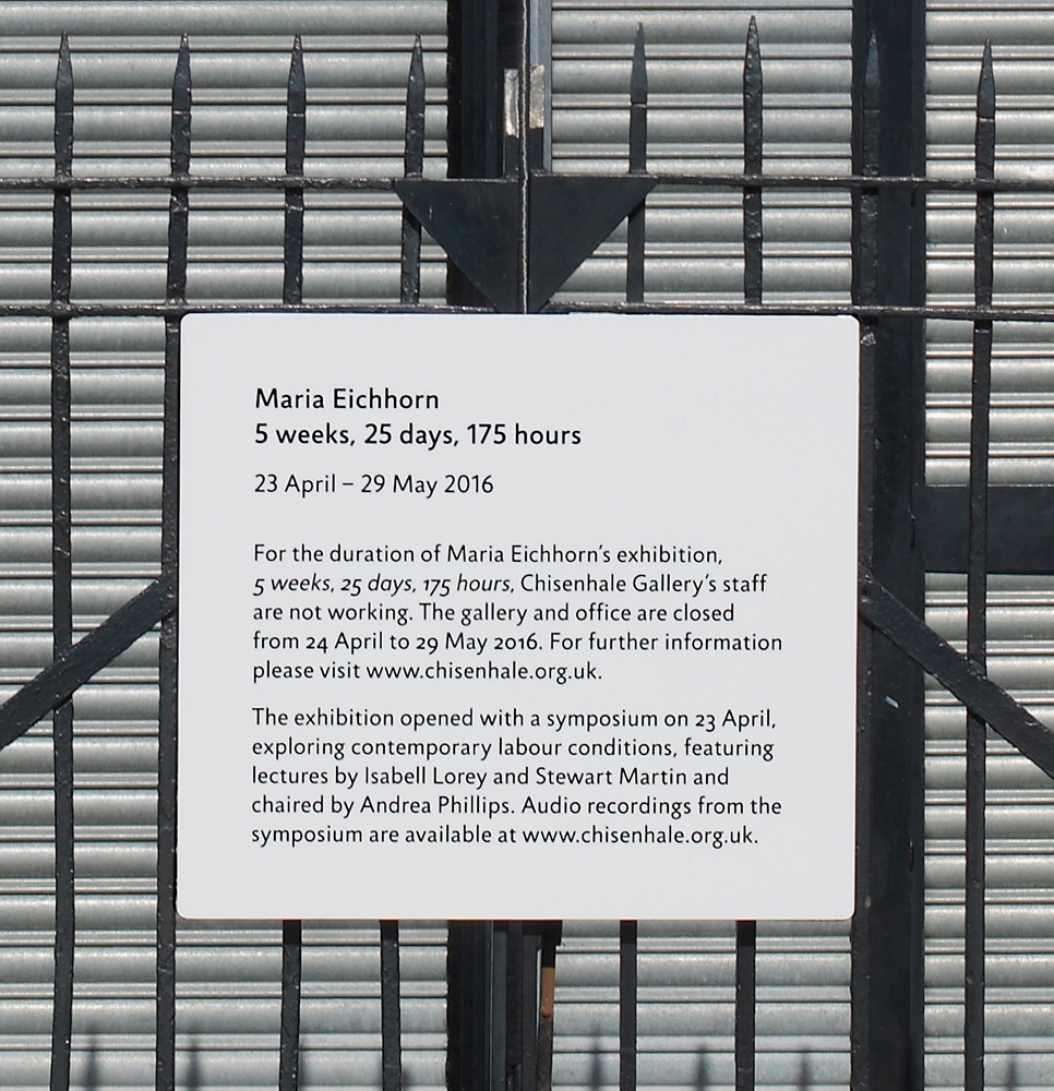 Maria Eichhorn: 5 weeks, 25 days, 175 hours. April 23 – May 29, 2016